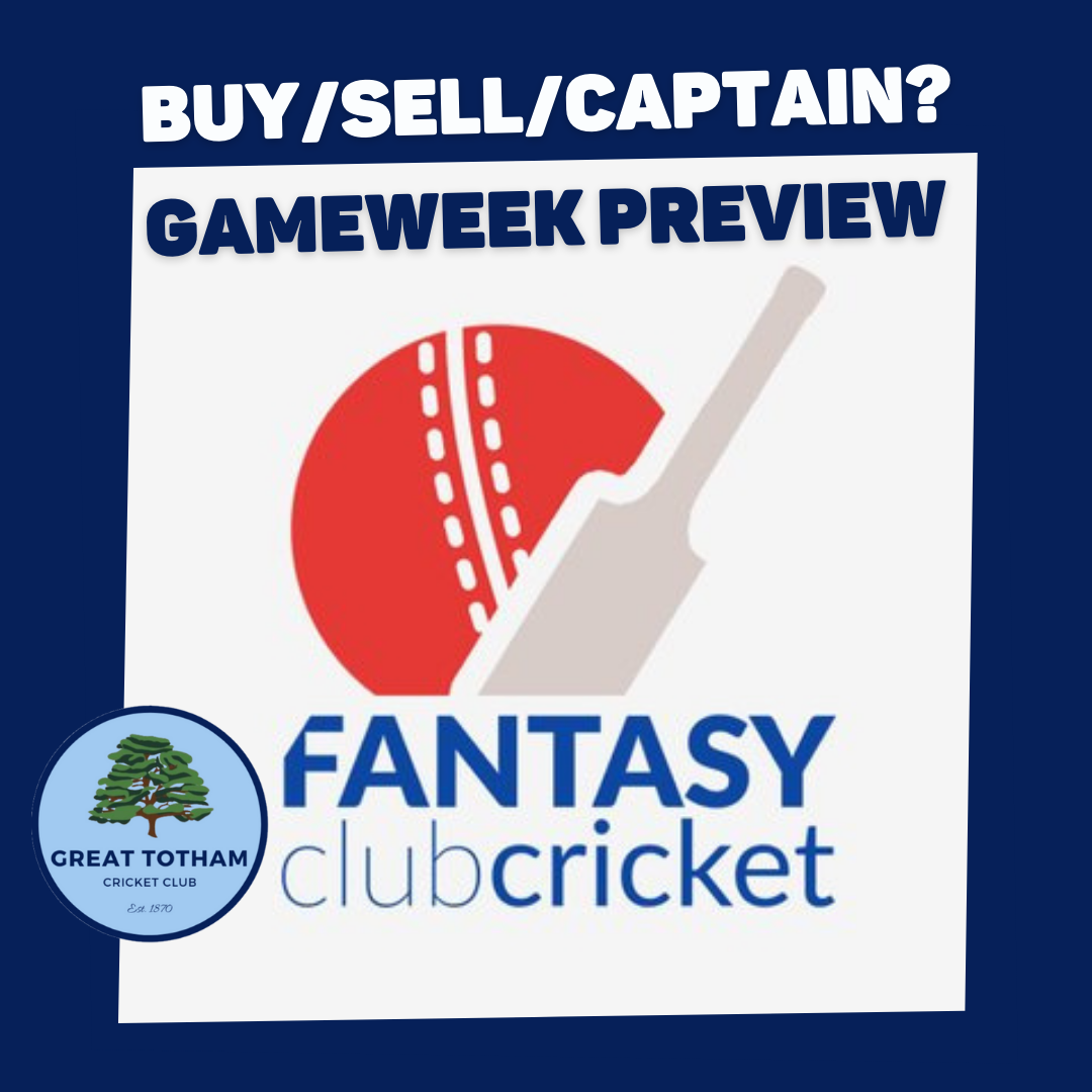 FANTASY CRICKET: Buy/Sell/Captain - Gameweek 11 Preview